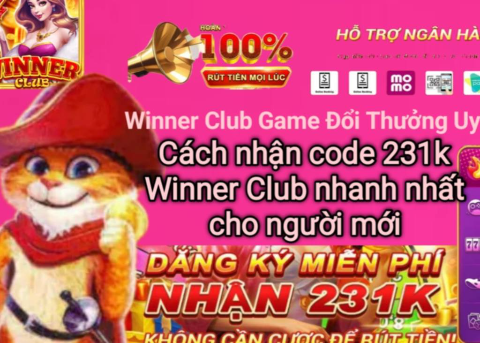 Hướng dẫn nhận code 231k Winner Club mới nhất.