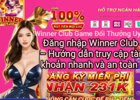 Cách đăng nhập Winner Club nhanh và bảo mật.